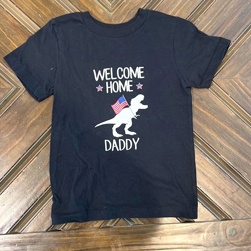 Toddler welcome home Daddy shirt